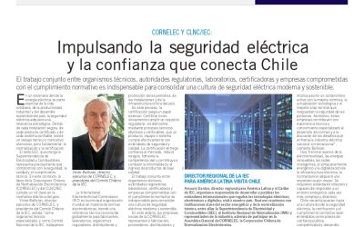 CORNELEC y CLNC/IEC: impulsando la seguridad eléctrica y la confianza que conecta Chile